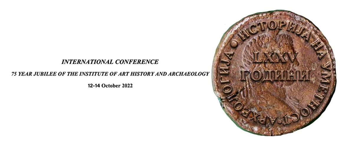 75 JUBILEE OF THE INSTITUTE OF ART HISTORY AND ARCHAEOLOGY